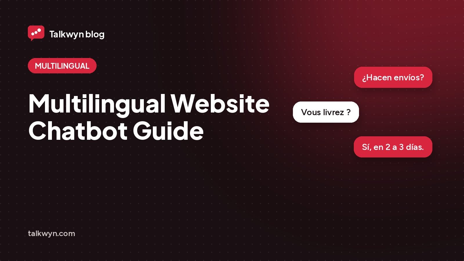 Cover illustration for: Multilingual Website Chatbot Guide: Serve Every Visitor Without Translating Your Whole Site