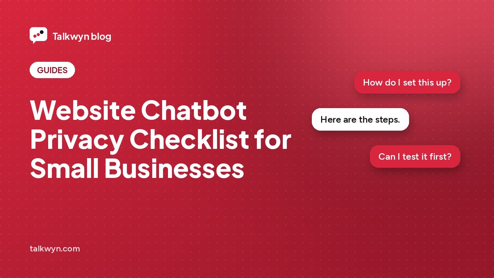 Cover illustration for: Website Chatbot Privacy Checklist for Small Businesses